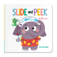 Slide  &  Peek : In The Wild - Yoyo Books