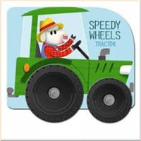 Speedy Wheels : Tractor - Yoyo Books