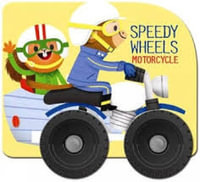 Speedy Wheels : Motorcycle - Yoyo Books