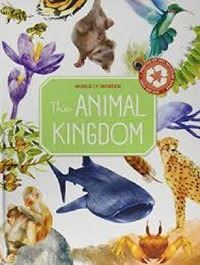 World Of Wonder : Animal Kingdom - Yoyo Books