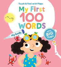 My Body : My First 100 Words Touch & Feel - Yoyo Books