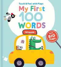 My First 100 Words To Touch  &  Feel : Vroom - Yoyo Books