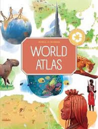 World Of Wonder : World Atlas - Yoyo Books