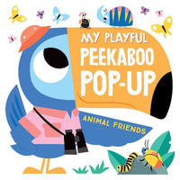 Animal Friends : My Playful Peekaboo Pop-Up - Yoyo Books