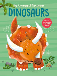 My Journey of Discovery - Dinosaurs : with Flaps, Fold-Out Pages and a Giant Pop-Up! - Yoyo Books