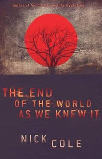 The End of the World as We Knew It - Nick Cole