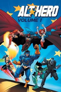 Alt-Hero Volume 1 : Altâ??Hero Collections - Vox Day