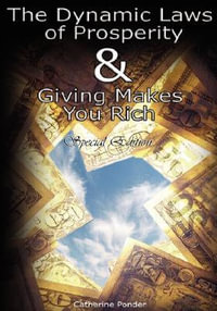 The Dynamic Laws of Prosperity AND Giving Makes You Rich - Special Edition - Catherine Ponder