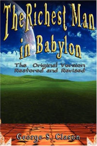 Richest Man in Babylon - George Samuel Clason