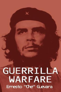 Guerrilla Warfare - Ernesto Che Guevara