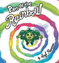 Part Of The Rainbow : (Childrens books about Diversity/Equality/Discrimination/Acceptance/Colors Picture Books, Preschool Books, Ages 3 5, Baby Books, Kids Books, Kindergarten Books, Ages 4 8) - Asaf Rozanes