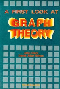 A First Look At Graph Theory - John Clark