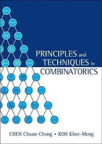 Principles and Techniques in Combinatorics - Chen Chuan-Chong & Koh Khee-Meng