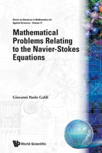 MATHEMATICAL PROBLEMS RELATING TO..(V11) : Advances in Mathematics for Applied Sciences - GIOVANNI PAOLO GALDI