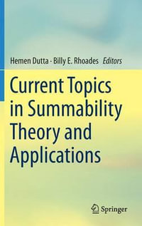 Current Topics in Summability Theory and Applications - Hemen Dutta