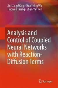 Analysis and Control of Coupled Neural Networks with Reaction-Diffusion Terms - Jin-Liang Wang