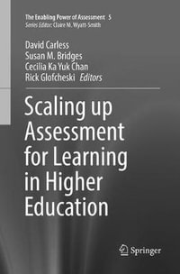 Scaling up Assessment for Learning in Higher Education : The Enabling Power of Assessment - David Carless