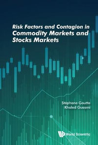 Risk Factors and Contagion in Commodity Markets and Stocks Markets - Stephane Goutte