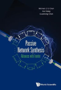 Passive Network Synthesis : Advances with Inerter - Michael Zhiqiang Chen