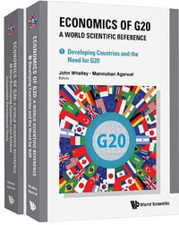 Economics Of G20 : A World Scientific Reference (In 2 Volumes) - John Whalley