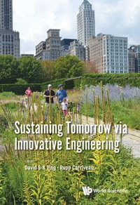 Sustaining Tomorrow Via Innovative Engineering - David S-K Ting