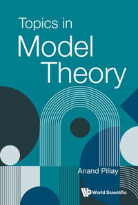 TOPICS IN MODEL THEORY - Anand Pillay