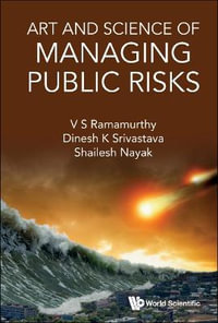 Art and Science of Managing Public Risks - V. S. Ramamurthy