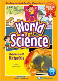 Adventures With Materials : World Of Science - Karen Kwek