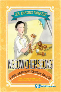 Ngeow Cher Seong : A Family Tradition of Peranakan Jewellery - Shawn Li Song Seah