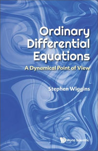 Ordinary Differential Equations : A Dynamical Point of View - Stephen Wiggins