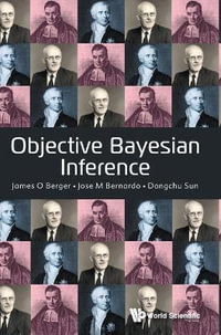 Objective Bayesian Inference - James O. Berger