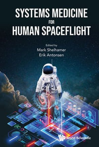 Systems Medicine for Human Spaceflight - Mark Shelhamer