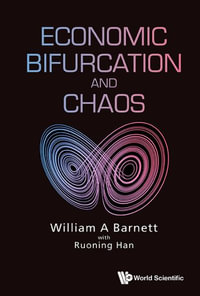 ECONOMIC BIFURCATION AND CHAOS - RUONING HAN WILLIAM A BARNETT