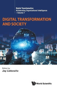 DIGITAL TRANSFORMATION AND SOCIETY - JAY LIEBOWITZ