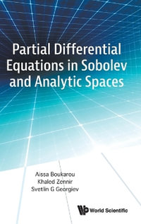 PARTIAL DIFFERENTIAL EQUATIONS IN SOBOLEV & ANALYTIC SPACES - KHALED ZENNIR SVETLIN G AISSA BOUKAROU