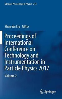 Proceedings of International Conference on Technology and Instrumentation in Particle Physics 2017 : Volume 2 - Zhen-An Liu