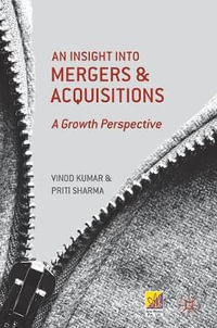 An Insight into Mergers and Acquisitions : A Growth Perspective - Vinod Kumar