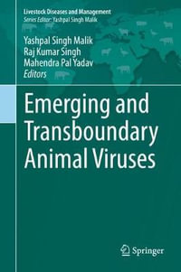 Emerging and Transboundary Animal Viruses : Livestock Diseases and Management - Yashpal Singh Malik