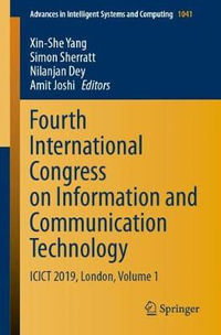 Fourth International Congress on Information and Communication Technology : ICICT 2019, London, Volume 1 - Xin-She Yang