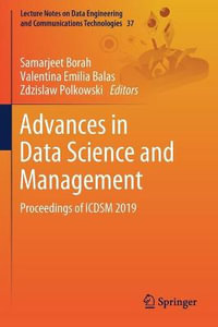 Advances in Data Science and Management : Proceedings of ICDSM 2019 - Samarjeet Borah