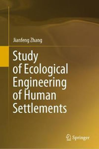 Study of Ecological Engineering of Human Settlements - Jianfeng Zhang