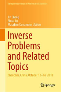 Inverse Problems and Related Topics : Shanghai, China, October 12-14, 2018 - Jin Cheng