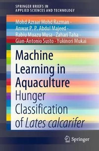 Machine Learning in Aquaculture : Hunger Classification of Lates calcarifer - Mohd Azraai Mohd Razman