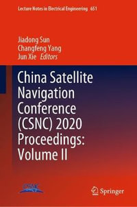 China Satellite Navigation Conference (CSNC) 2020 Proceedings : Volume II - Jiadong Sun