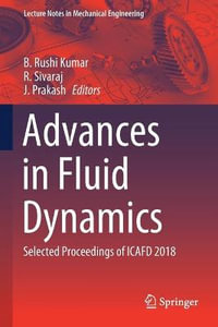 Advances in Fluid Dynamics : Selected Proceedings of ICAFD 2018 - B. Rushi Kumar