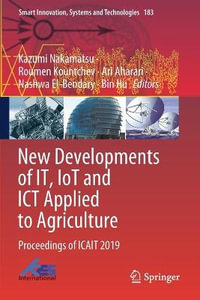 New Developments of IT, IoT and ICT Applied to Agriculture : Proceedings of ICAIT 2019 - Kazumi Nakamatsu