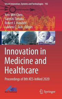 Innovation in Medicine and Healthcare : Proceedings of 8th KES-InMed 2020 - Yen-Wei Chen