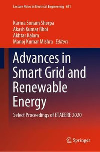 Advances in Smart Grid and Renewable Energy : Select Proceedings of ETAEERE 2020 - Karma Sonam Sherpa