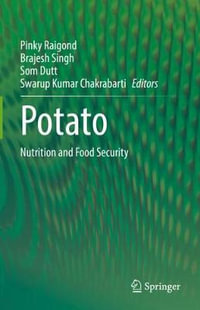 Potato : Nutrition and Food Security - Pinky Raigond