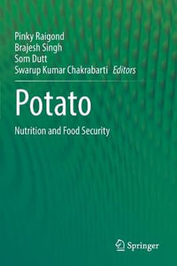 Potato : Nutrition and Food Security - Pinky Raigond